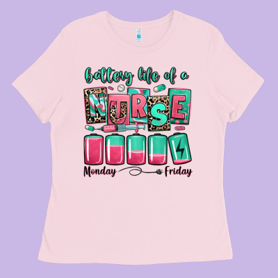 Ladies Tee battery life of a nurse