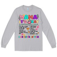 Moon Dust mama it's okay Long Sleeve Tee - JahusDesignShop