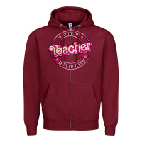 Come On Teacher Let's Go Teach Zipper Hoodie | Teevron
