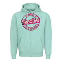 Seafoam come on teacher let's go teach Zipper Hoodie - MaliasSmallBusiness