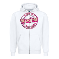 White come on teacher let's go teach Zipper Hoodie - MaliasSmallBusiness