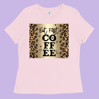 But First Coffee Ladies Tee Designed By Jahusdesignshop