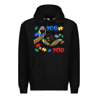 Black i would not change you autism Premium Hoodie - JahusDesignShop