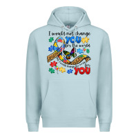 Blue Mist i would not change you autism Premium Hoodie - JahusDesignShop