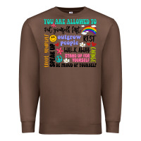 Chestnut you are allowed to Premium Sweatshirt - Artiststas