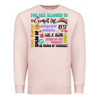 Pale Pink you are allowed to Premium Sweatshirt - Artiststas