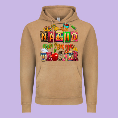 Nacho Average Teacher Vintage Hoodie Designed By Adodesignshop