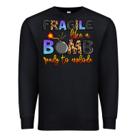 Black fragile like a bomb ready to explode Premium Sweatshirt - Artiststas