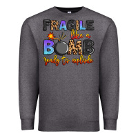 Charcoal Heather fragile like a bomb ready to explode Premium Sweatshirt - Artiststas