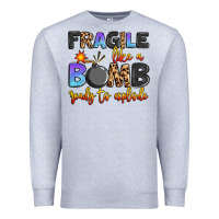 Heather Grey fragile like a bomb ready to explode Premium Sweatshirt - Artiststas