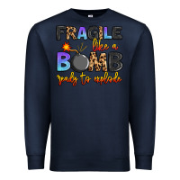 Navy fragile like a bomb ready to explode Premium Sweatshirt - Artiststas