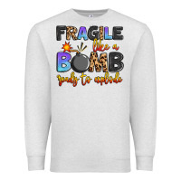 Oatmeal Heather fragile like a bomb ready to explode Premium Sweatshirt - Artiststas
