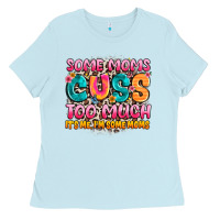 Baby Blue some moms too much it's me,i'm some moms Ladies Tee - JahusDesignShop