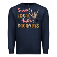Navy support local hustlers and dreamers Premium Sweatshirt - Artiststas