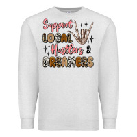 Oatmeal Heather support local hustlers and dreamers Premium Sweatshirt - Artiststas