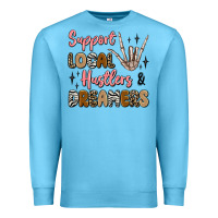 Ocean Blue support local hustlers and dreamers Premium Sweatshirt - Artiststas