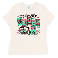 Bone my favorite nurse calls me mom Ladies Tee - RanaPortraitStore