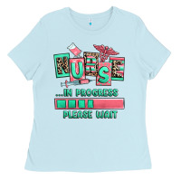 Baby Blue nurse in progress please wait Ladies Tee - RanaPortraitStore