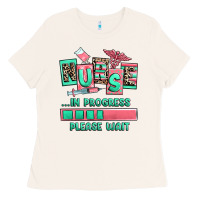 Bone nurse in progress please wait Ladies Tee - RanaPortraitStore