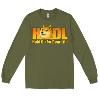 Army Green hodl hold on for dear life dogecoin Long Sleeve Tee - Jasminsmagicworld