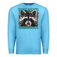 Ocean Blue sweet but will throw hands Premium Sweatshirt - Artiststas