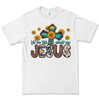 White let me tell you about my jesus Premium Tee - Zillion Design Studio