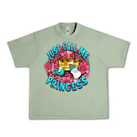 Oil Green just call me princess Urban Heavy Tee - AdoDesignShop