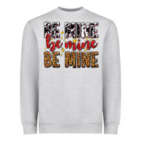 Heather Grey be mine be mine be mine Heavyweight Sweatshirt - AdoDesignShop