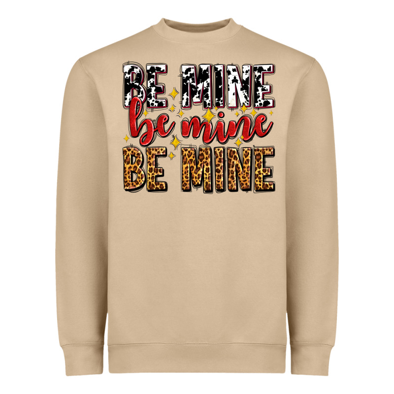 Be Mine Be Mine Be Mine Heavyweight Sweatshirt by AdoDesignShop | Teevron