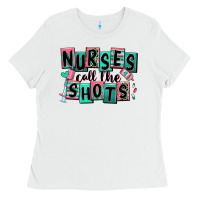 White nurses call the shots Ladies Tee - RanaPortraitStore