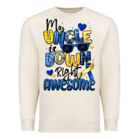 My Uncle Is Down Right Awesome Premium Sweatshirt | Teevron