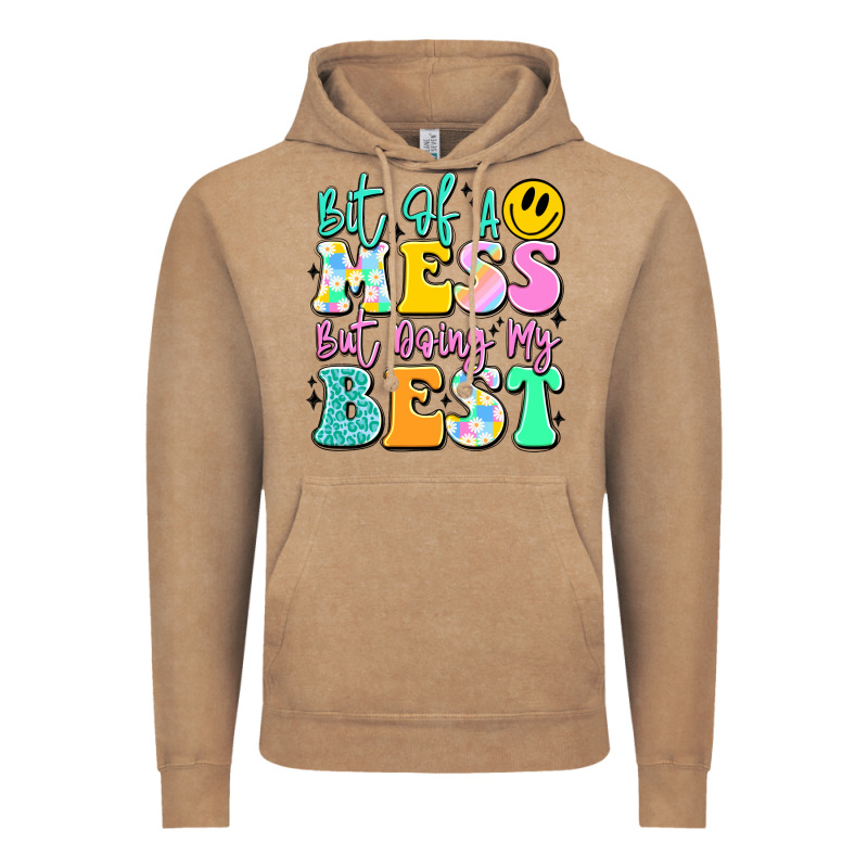 Bit Of A Mess But Doing My Best Vintage Hoodie by JahusDesignShop | Teevron