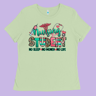 Ladies Tee nursing student no sleep no money no life