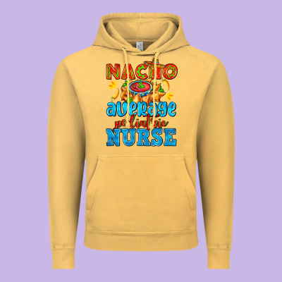 Nacho Average Pediatric Nurse   With Nacho Vintage Hoodie Designed By Adodesignshop