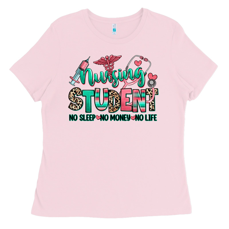 Nursing Student No Sleep No Money No Life Ladies Tee by RanaPortraitStore | Teevron