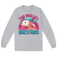 Moon Dust you axolotl questions 80's retro sunset Long Sleeve Tee - Jasminsmagicworld
