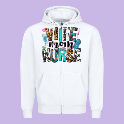 Wife Mom Nurse Zipper Hoodie Designed By Nancycooperartshop
