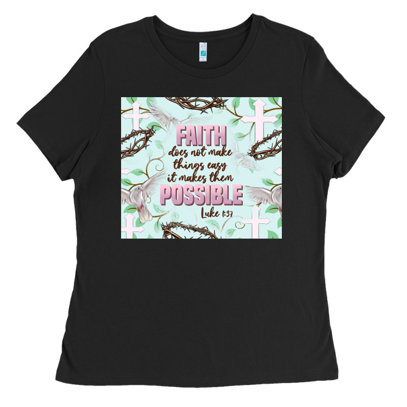 Faith Does Not Make Things Easy Ladies Tee by JahusDesignShop | Teevron
