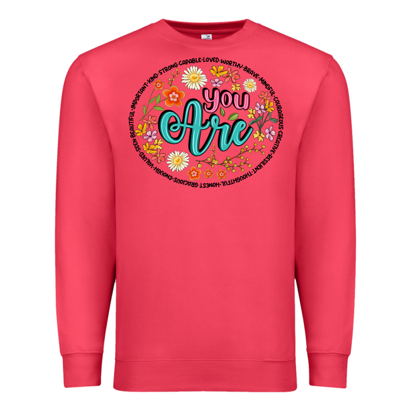 You Are Premium Sweatshirt by Artiststas | Teevron
