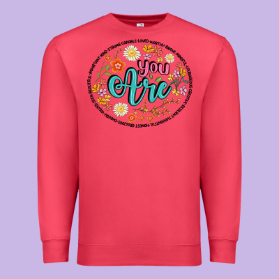 You Are Premium Sweatshirt Designed By Artiststas