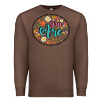 Chestnut you are Premium Sweatshirt - Artiststas