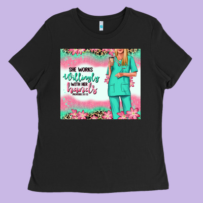 Ladies Tee she works willingly with her hands blonde nurse