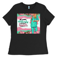 Black she works willingly with her hands blonde nurse Ladies Tee - RanaPortraitStore