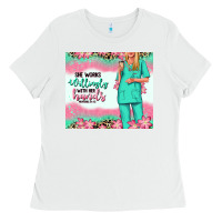 White she works willingly with her hands blonde nurse Ladies Tee - RanaPortraitStore