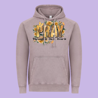 Pray Through It On It And Over It Vintage Hoodie Designed By Jahusdesignshop