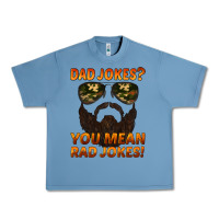 Pebble Blue dad jokes you mean rad jokes Urban Heavy Tee - Artiststas