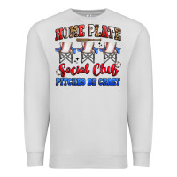 Dove Grey home plate social club pitches be crazy Premium Sweatshirt - Artiststas
