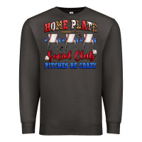 Smoke home plate social club pitches be crazy Premium Sweatshirt - Artiststas