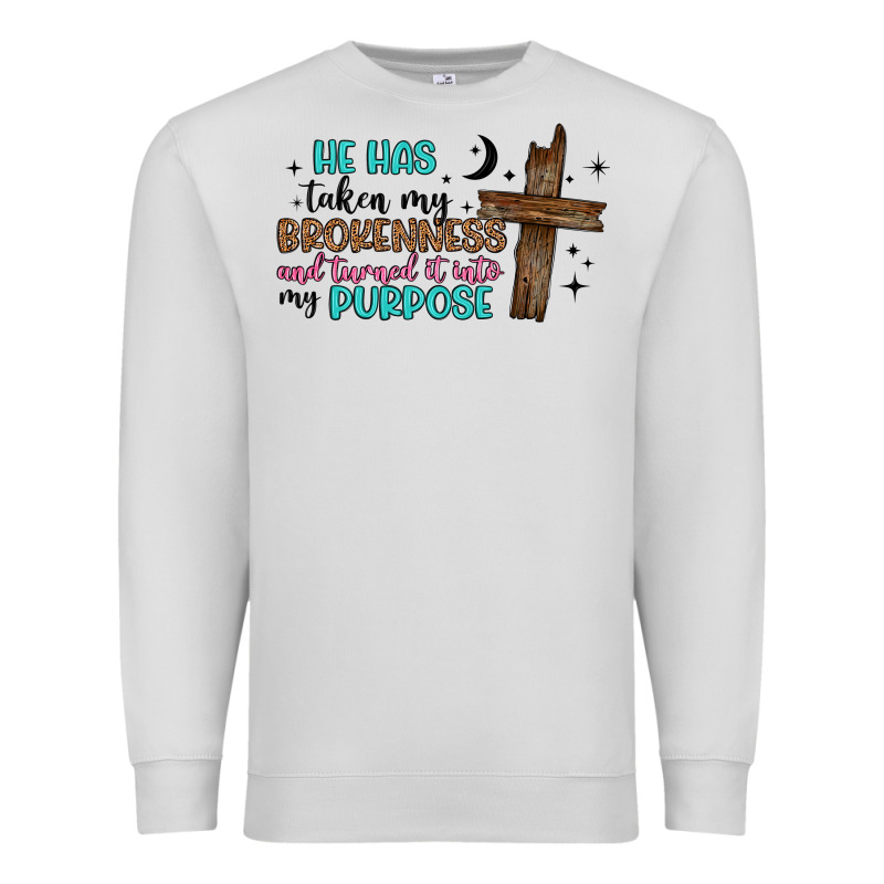 He Has Taken My Brokenness And Turned It Into My P Premium Sweatshirt by Artiststas | Teevron
