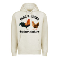 Oatmeal Heather Rise and Shine Mother Cluckers Premium Hoodie - Bettercallsaul